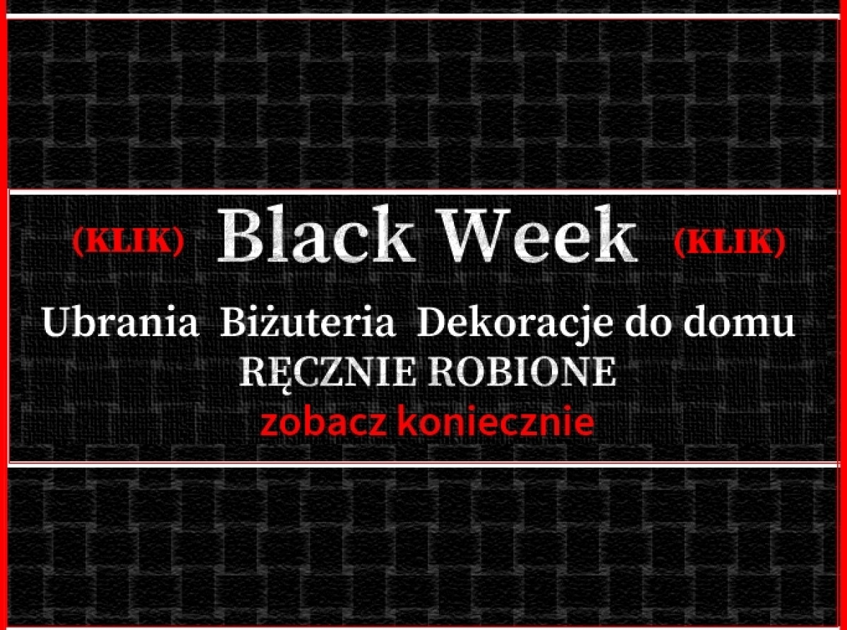 Black Week w Unikalni.pl - Galeria Z Polskim Rkodzieem to okazja dla mionikw zakupw w niszych cenach